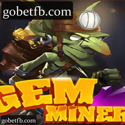 gobet GemMiner: Descubra os Recursos e Benefícios Exclusivos